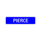 Pierce Street Sign Children Name Room Plate