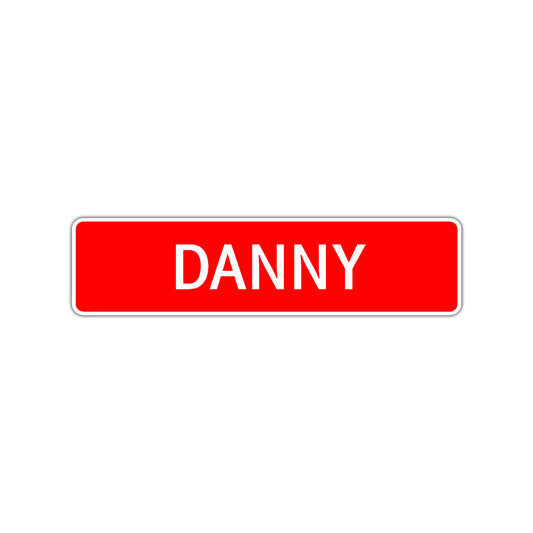 Danny Street Sign Children Name Room Plate