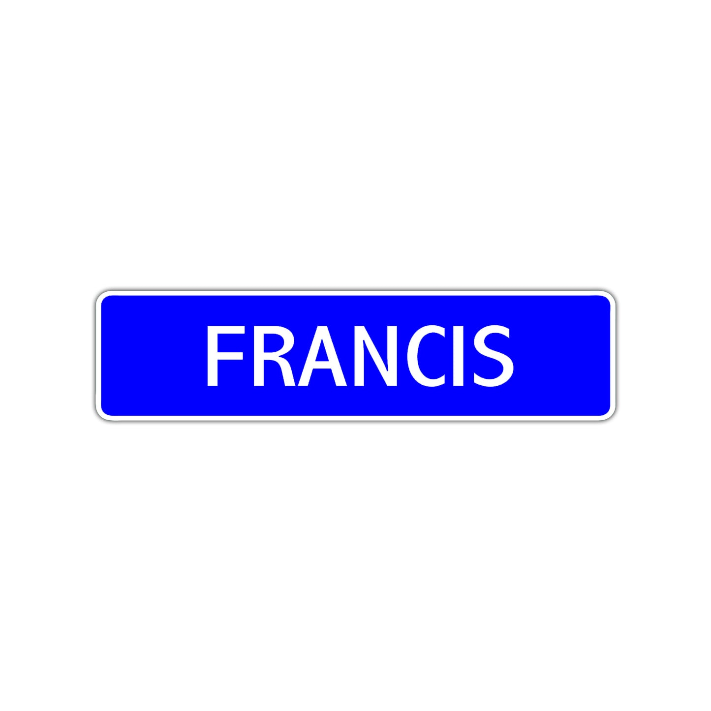 Francis Street Sign Children Name Room Plate