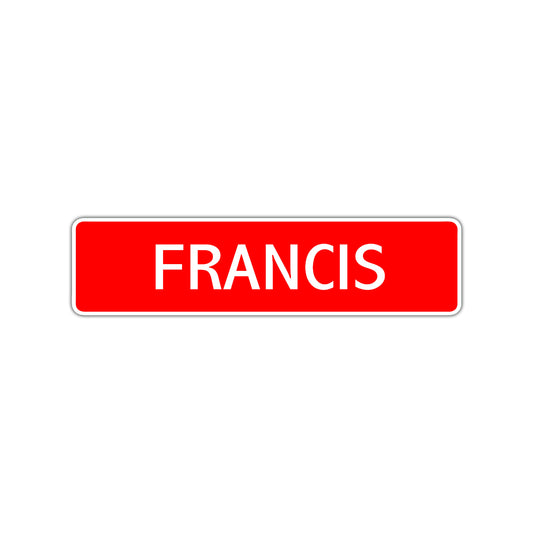 Francis Street Sign Children Name Room Plate
