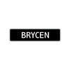 Brycen Street Sign Children Name Room Plate