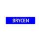 Brycen Street Sign Children Name Room Plate