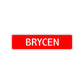 Brycen Street Sign Children Name Room Plate