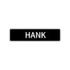 Hank Street Sign Children Name Room Plate