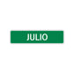 Julio Street Sign Children Name Room Plate