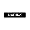 Mathias Street Sign Children Name Room Plate