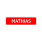 Mathias Street Sign Children Name Room Plate