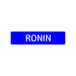 Ronin Street Sign Children Name Room Plate