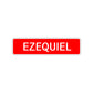 Ezequiel Street Sign Children Name Room Plate