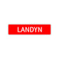 Landyn Street Sign Children Name Room Plate