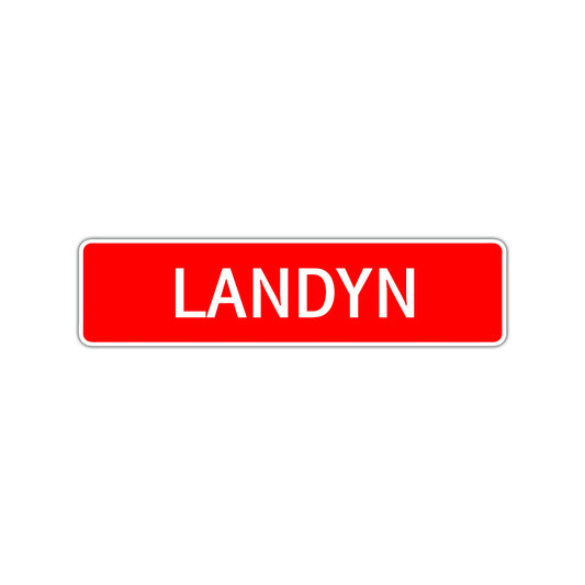 Landyn Street Sign Children Name Room Plate