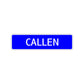 Callen Street Sign Children Name Room Plate