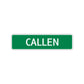 Callen Street Sign Children Name Room Plate