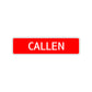Callen Street Sign Children Name Room Plate