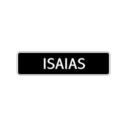 Isaias Street Sign Children Name Room Plate