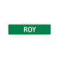Roy Street Sign Children Name Room Plate