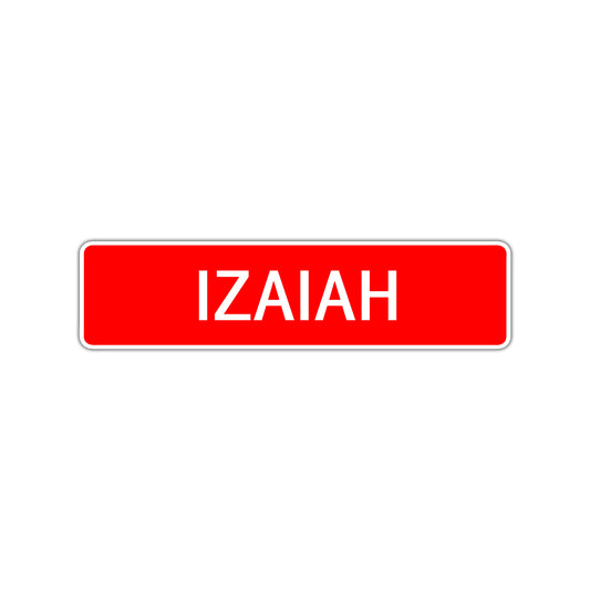 Izaiah Street Sign Children Name Room Plate