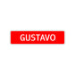 Gustavo Street Sign Children Name Room Plate