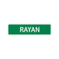 Rayan Street Sign Children Name Room Plate