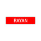 Rayan Street Sign Children Name Room Plate