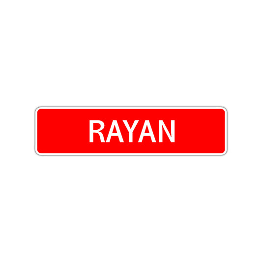 Rayan Street Sign Children Name Room Plate