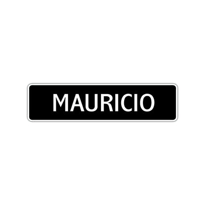 Mauricio Street Sign Children Name Room Plate