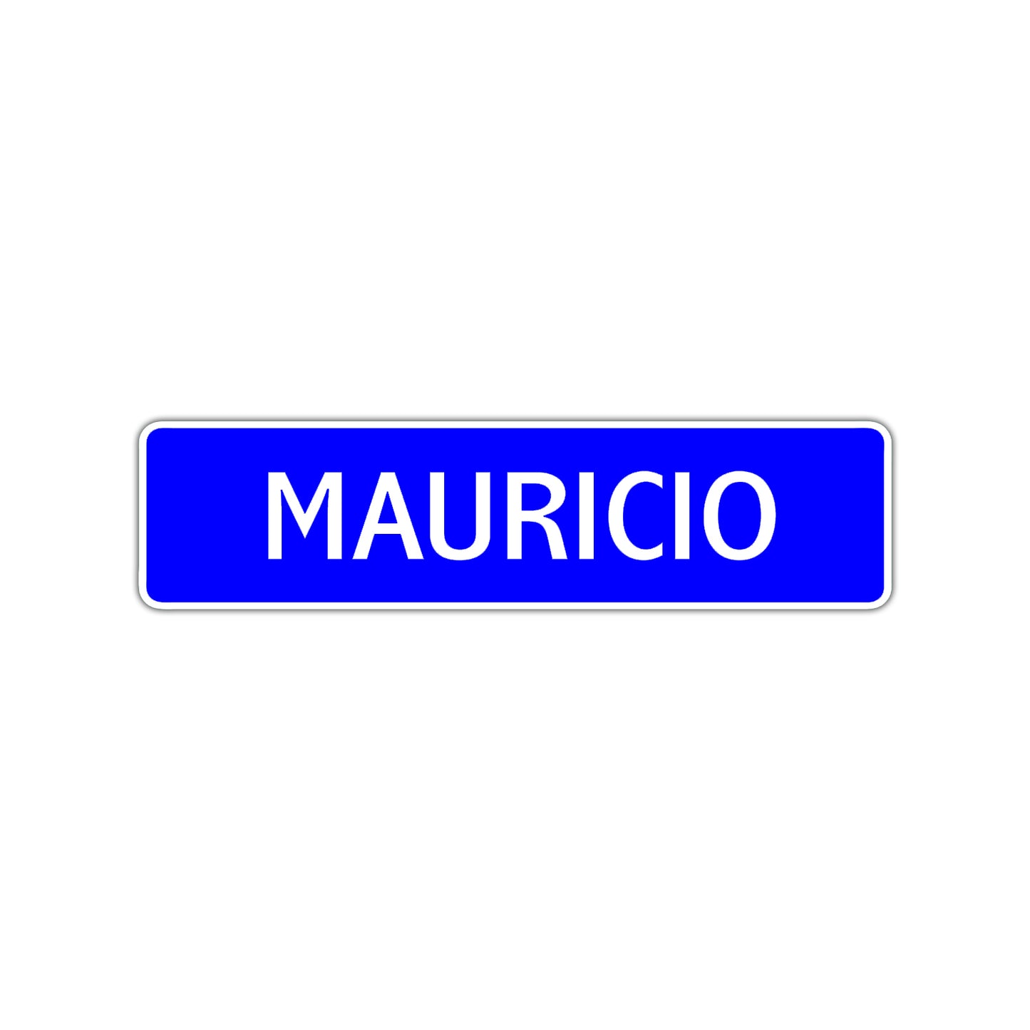 Mauricio Street Sign Children Name Room Plate