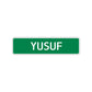 Yusuf Street Sign Children Name Room Plate