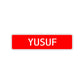 Yusuf Street Sign Children Name Room Plate