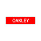 Oakley Street Sign Children Name Room Plate