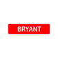 Bryant Street Sign Children Name Room Plate