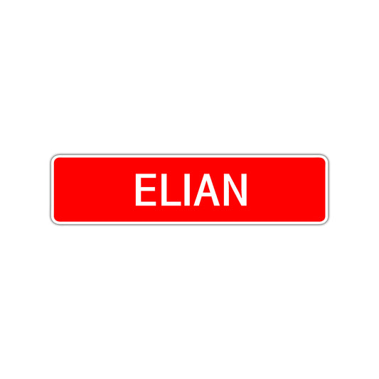 Elian Street Sign Children Name Room Plate