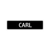 Carl Street Sign Children Name Room Plate
