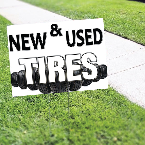 New And Used Tires Coroplast Printed Yard Sign - Sign Fever