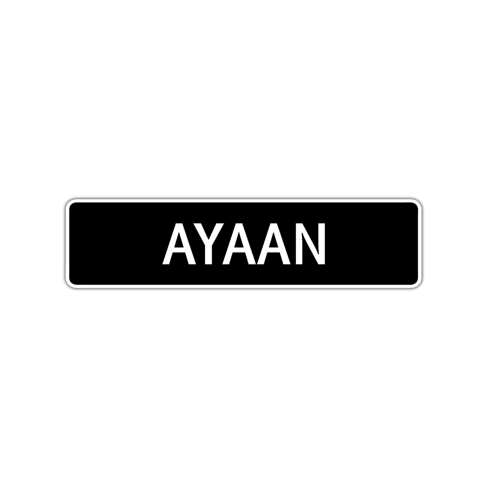 Ayaan Street Sign Children Name Room Plate