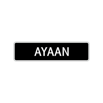 Ayaan Street Sign Children Name Room Plate