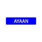 Ayaan Street Sign Children Name Room Plate