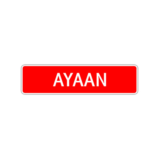 Ayaan Street Sign Children Name Room Plate