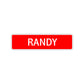 Randy Street Sign Children Name Room Plate