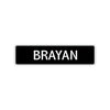 Brayan Street Sign Children Name Room Plate