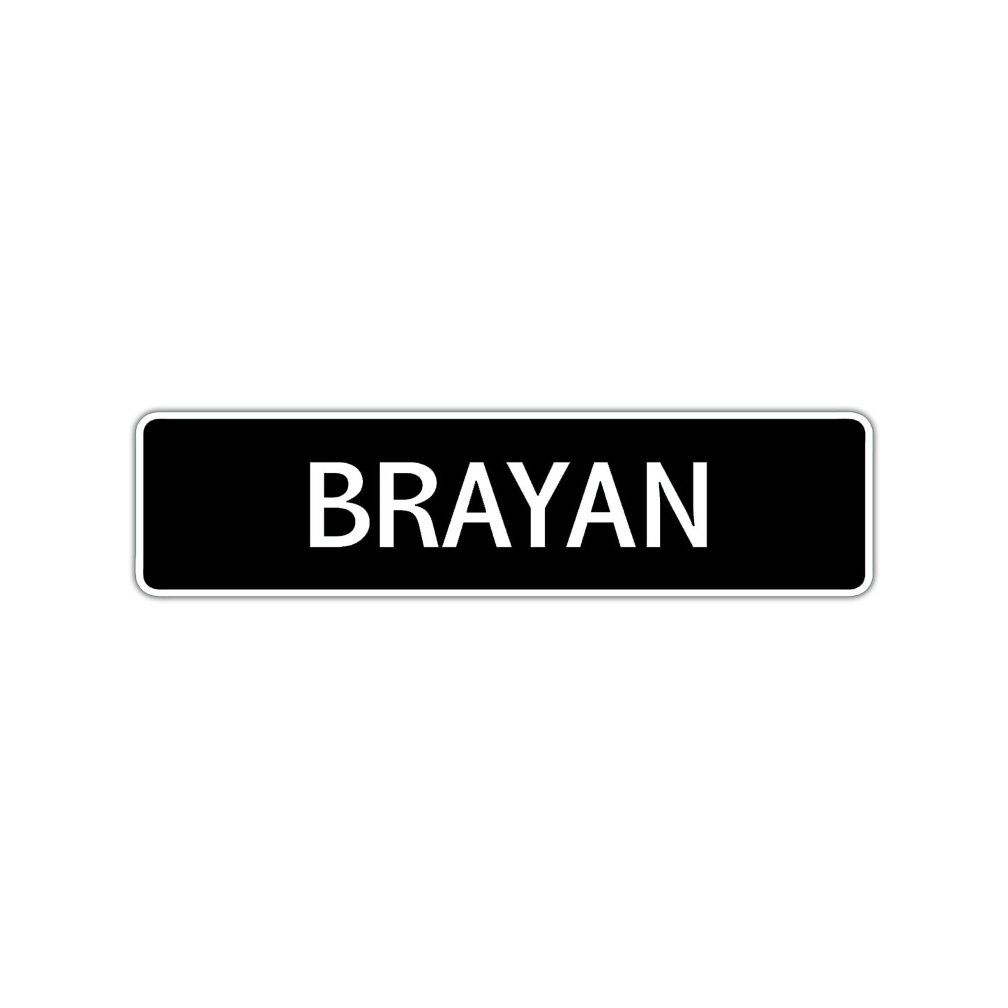 Brayan Street Sign Children Name Room Plate