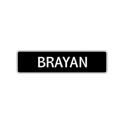 Brayan Street Sign Children Name Room Plate