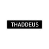 Thaddeus Street Sign Children Name Room Plate