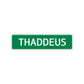 Thaddeus Street Sign Children Name Room Plate