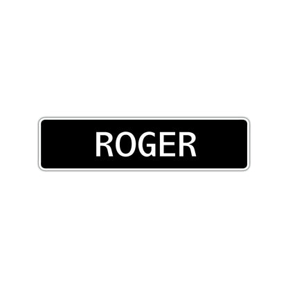 Roger Street Sign Children Name Room Plate