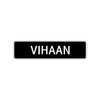 Vihaan Street Sign Children Name Room Plate