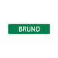 Bruno Street Sign Children Name Room Plate