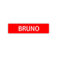 Bruno Street Sign Children Name Room Plate