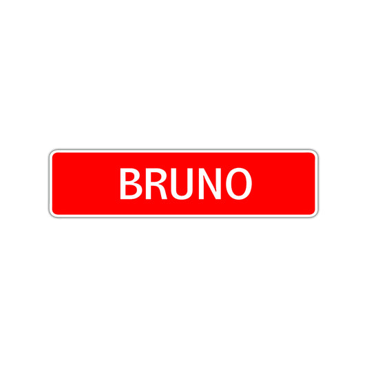 Bruno Street Sign Children Name Room Plate