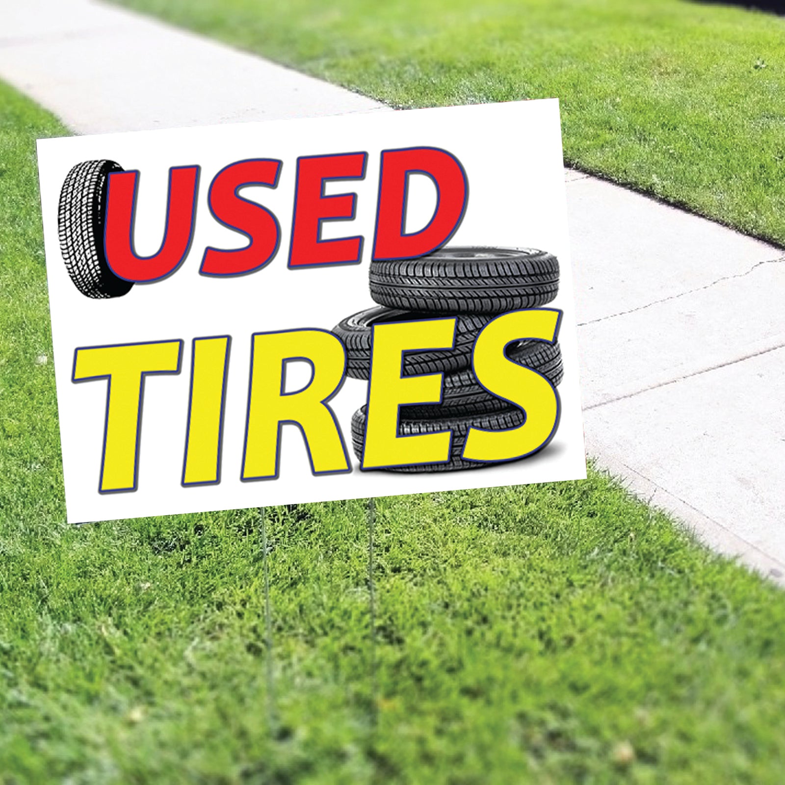 Used Tires With Graphic Coroplast Printed Yard Sign
